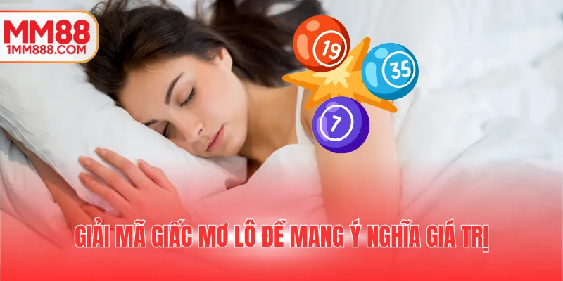 Giải mã giấc mơ lô đề mang ý nghĩa giá trị